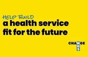 Yellow square, which says: Help build a health service fit for the future